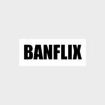 Banflix