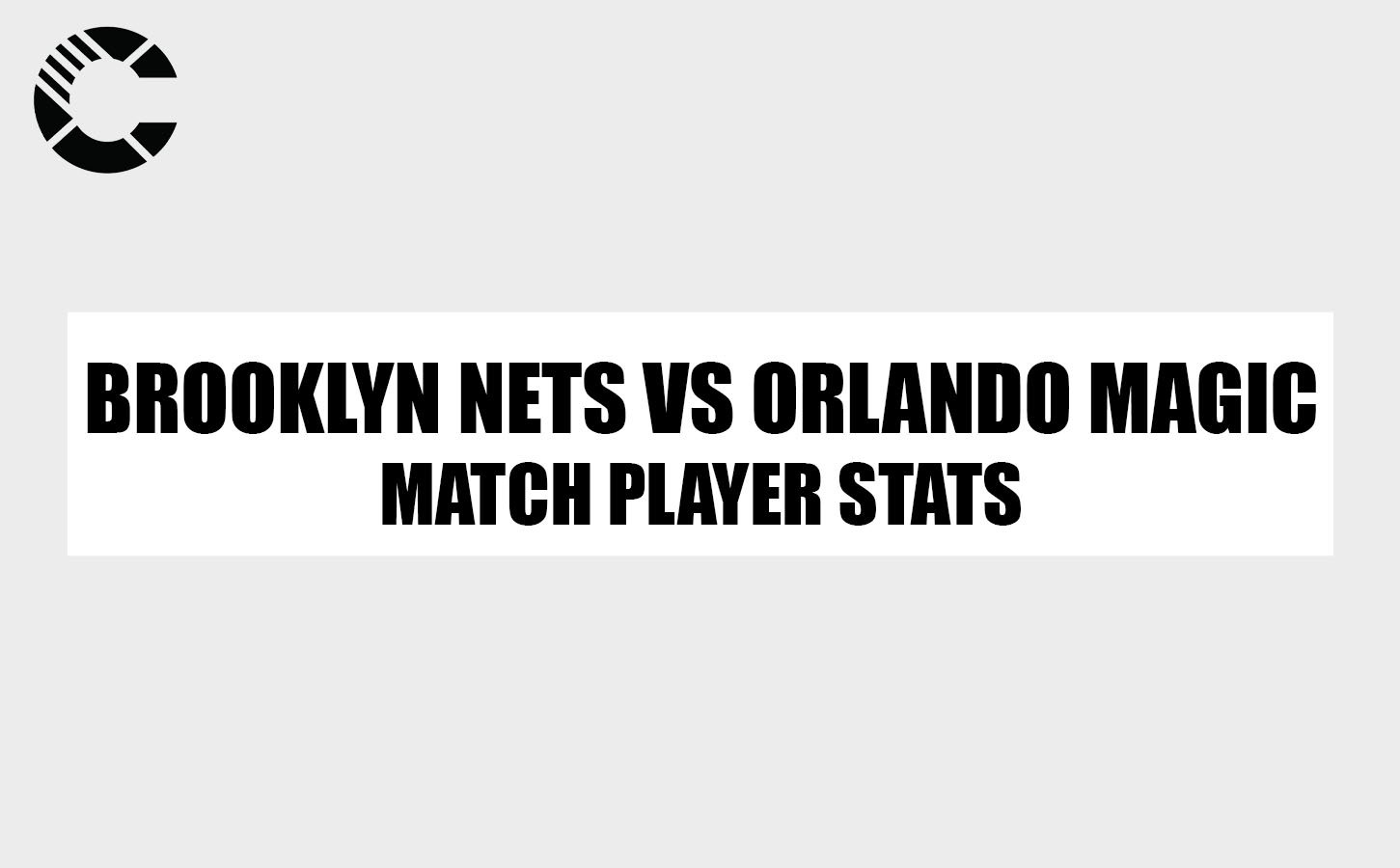 brooklyn nets vs orlando magic match player stats