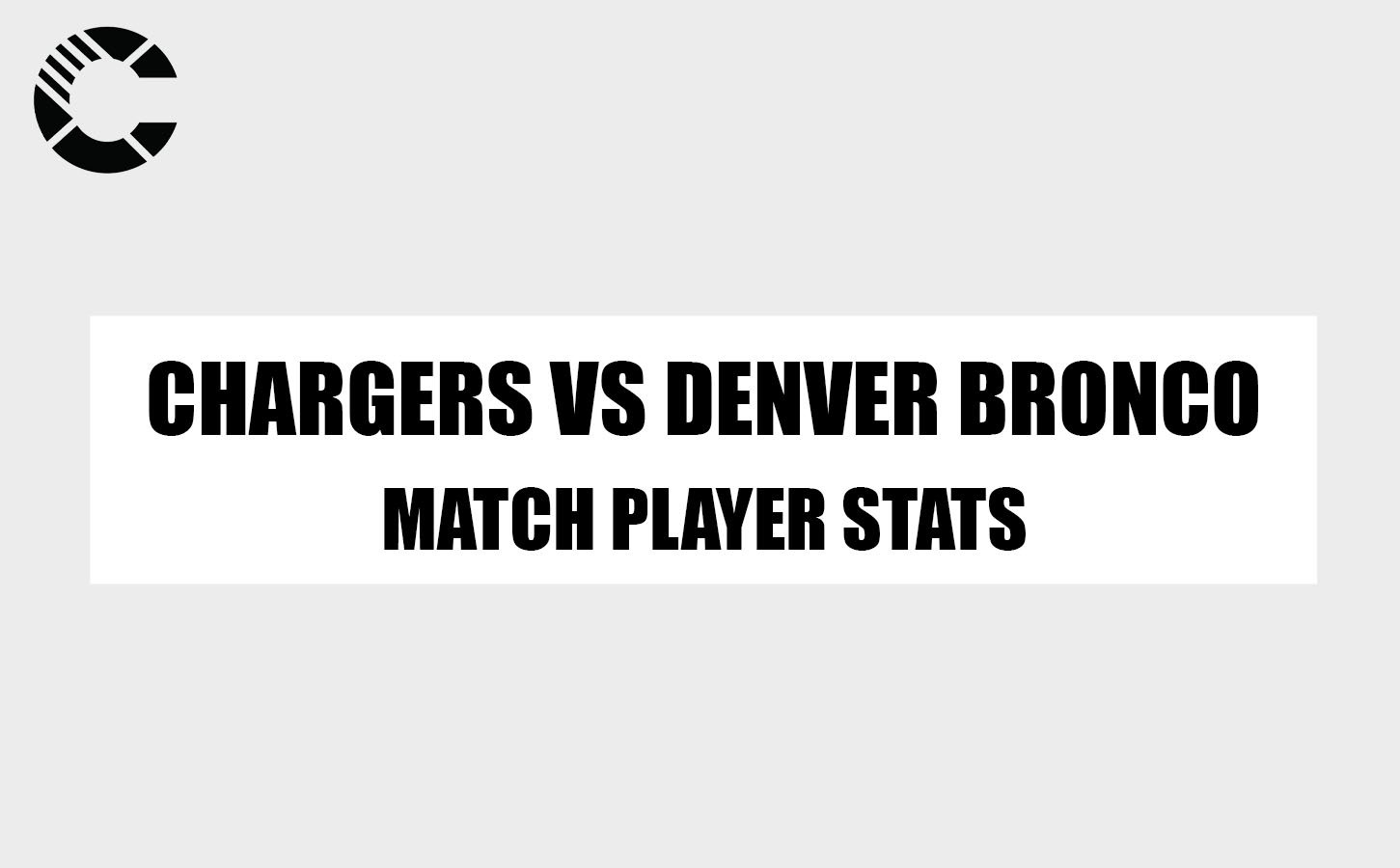 chargers vs denver broncos match player stats