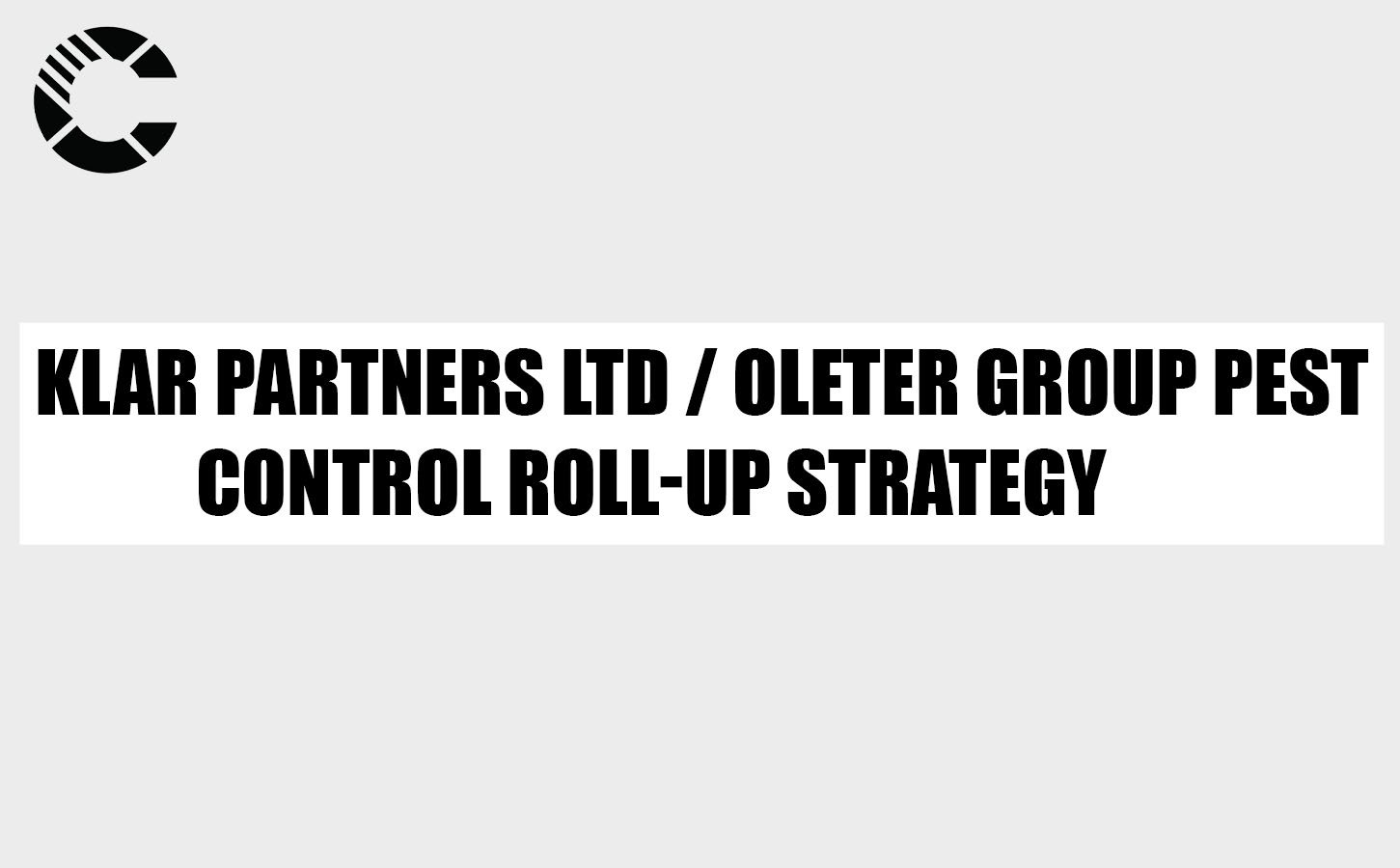 klar partners ltd / oleter group pest control roll-up strategy