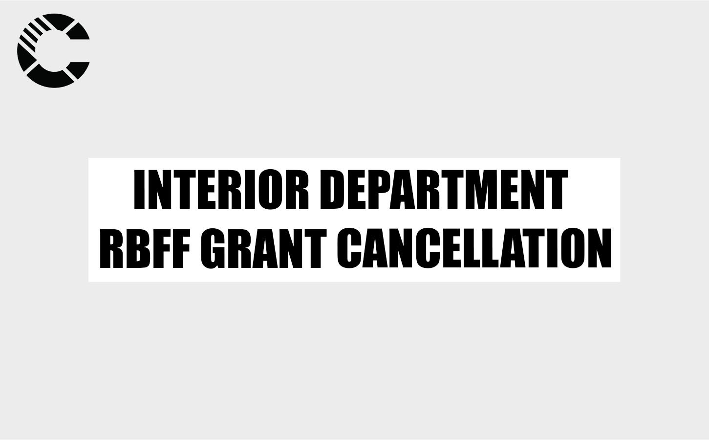 interior department rbff grant cancellation