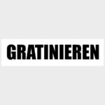Gratinieren