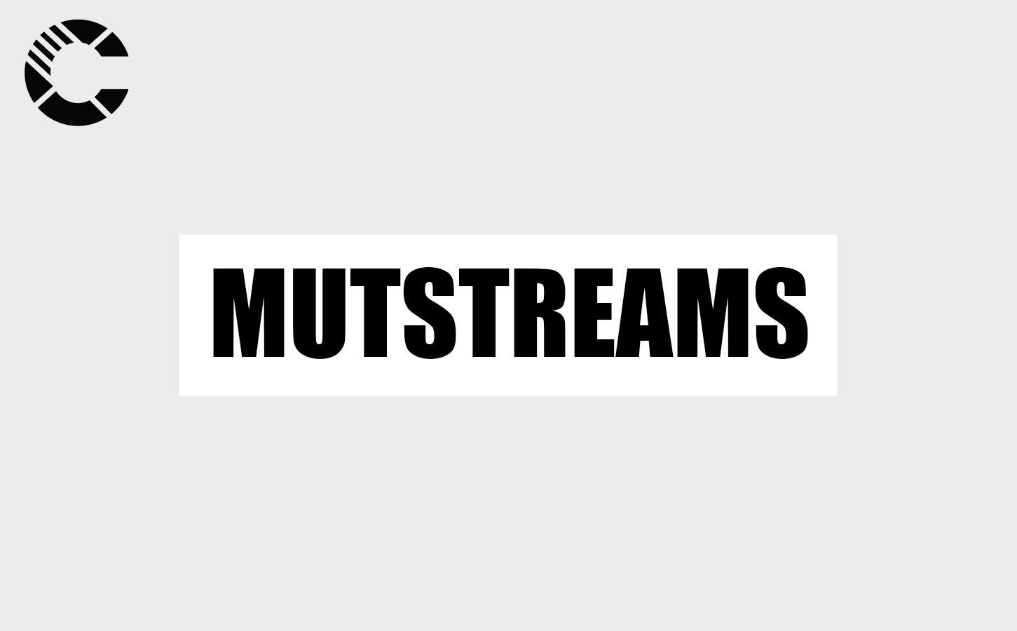 Mutstreams
