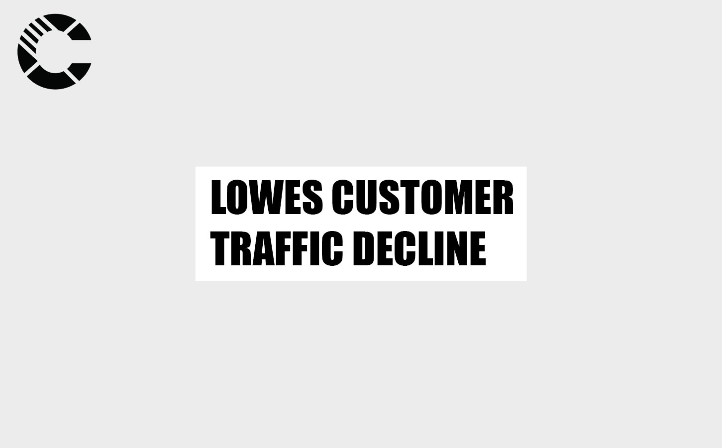 lowes customer traffic decline